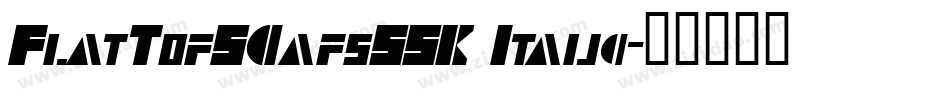 FlatTopSCapsSSK Italic字体转换
